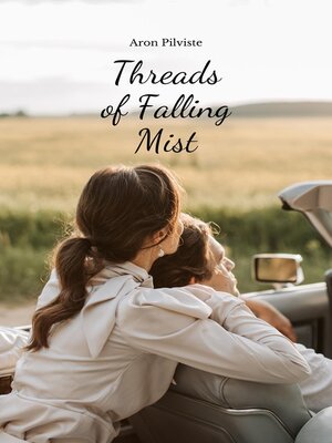 cover image of Threads of Falling Mist